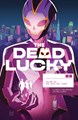 Dead Lucky, the 1 - The Good Die Young