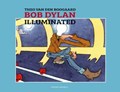 Theo van den Boogaard - Collectie  - Bob Dylan Illuminated