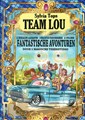 Team Lou  - Fantastische avonturen