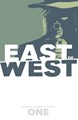 East of West 1 - Volume One