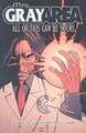 Gray Area, the 1 - All of This Can Be Yours