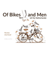 Nicolas Journoud  - Of Bikes and Men (of the Netherlands)