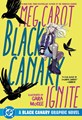 Black Canary  - Ignite