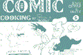 Comic Cooking 1 - Easy cheap & tasty