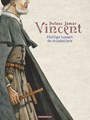 Vincent - Heilige tussen de musketiers  - Vincent - Heilige tussen de musketiers, Hardcover (Dargaud)