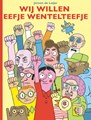 Wij willen Eefje Wentelteefje  - Wij willen Eefje Wentelteefje, Softcover (Strip2000)