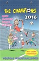 Champions, the - Kalenders 2016 - The Champions - Scheurkalender 2016, Kalender (Boemerang, de)