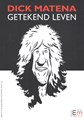 Dick Matena - Collectie  - Getekend Leven, Softcover (Rijksmuseum Meermanno)
