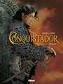 Conquistador 4 - Deel 4, Softcover (Glénat)