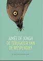 Aimée de Jongh  - De terugkeer van de wespendief, Hardcover (OB)