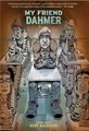 Derf Backderf - Collectie  - My friend Dahmer, Softcover (Abrams Comicarts)