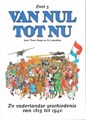 Van Nul Tot Nu 3 - Vaderlandse geschiedenis van 1815 tot 1940, Hardcover (Big Balloon)