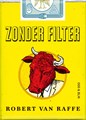 Robert van Raffe - diversen  - Zonder filter, Softcover (Oog & Blik)