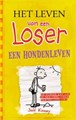 Leven van een loser, het 4 - Hondenleven, Hardcover (De Fontein)
