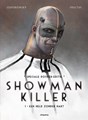 Showman Killer 1 - Een held zonder hart, Hardcover (Arboris)