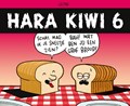Hara Kiwi 6 - Hara Kiwi 6, Softcover (Silvester Strips & Specialities)