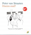 Peter van Straaten - Collectie  - Hoezo Oud?, Softcover (Maarten Muntinga)