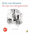 Peter van Straaten - Collectie  - Zo zijn we niet getrouwd, Softcover (Maarten Muntinga)