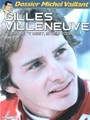 Michel Vaillant - Dossier 10 - Gilles Villeneuve: "Voor je 't weet is het voorbij'', Softcover (Graton editeur)