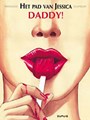 Pad van Jessica 1 - Daddy, Softcover (Dupuis)