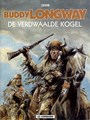 Buddy Longway 18 - De verdwaalde kogel, Softcover, Eerste druk (2003) (Lombard)