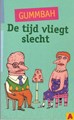 Gummbah  - De tijd vliegt slecht, Softcover (Harmonie, de)