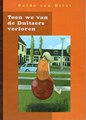 Guido van Driel - Collectie  - Toen we van de Duitsers verloren, Softcover (Oog & Blik/De Harmonie)