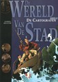 Cartografen, de 1 - De wereld van de stad, Hardcover (Blitz)