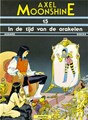 Axel Moonshine 15 - In de tijd van de orakelen, Softcover (Arboris)