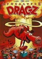 DRAGZ, de 3 - Apocalypse, Softcover (Dupuis)