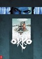 Okko 10 - De cyclus van de leegte II, Dossiereditie, Eerste druk (2016), Okko - Dossiereditie (Silvester Strips & Specialities)
