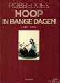 Robbedoes - Door... 21 - Hoop in bange dagen - deel 4, Luxe+prent (Dupuis)