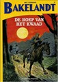 Bakelandt (Standaard Uitgeverij) 87 - De roep van het kwaad, Softcover, Eerste druk (1999) (Standaard Uitgeverij)