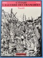 Tardi - Collectie (anderstalig)  - C'était la guerre des tranchées , Hc+Gesigneerd, Eerste druk (1993) (Casterman)