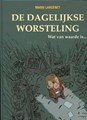 Dagelijkse worsteling, de 3 - Wat van waarde is, Hardcover (Oog & Blik)