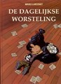 Dagelijkse worsteling, de 1 - deel 1, Hardcover (Oog & Blik)