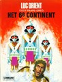 Luc Orient 10 - Het 6de continent, Softcover (Lombard)