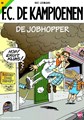 F.C. De Kampioenen 48 - De jobhopper , Softcover (Standaard Uitgeverij)