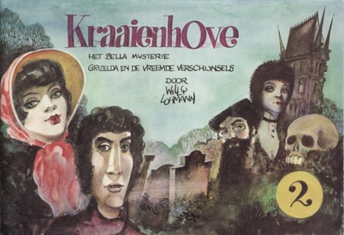 Kraaienhove - De Meulder 2 - Het bella mysterie + Grizelda en de vreemde verschijnsels