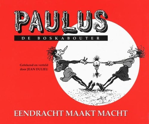 Paulus de Boskabouter - Rode Reeks 12 - Eendracht maakt macht