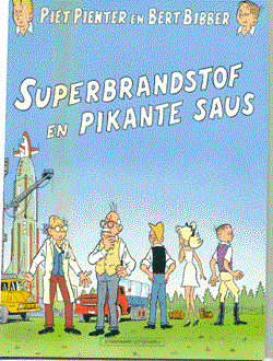 Piet Pienter en Bert Bibber 28 - Superbrandstof en pikante saus