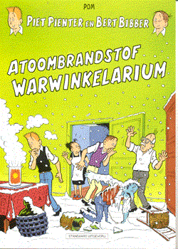Piet Pienter en Bert Bibber 37 - Atoombrandstof Warwinkelarium