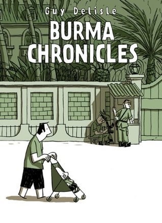 Guy Delisle  - Burma Chronicles