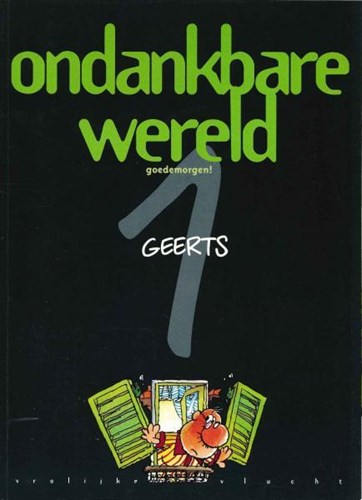 Vrolijke vlucht 7 / Ondankbare wereld 1 - Goedemorgen!