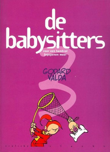 Vrolijke vlucht 27 / Babysitters, de 3 - Voor een handvol fopspenen meer