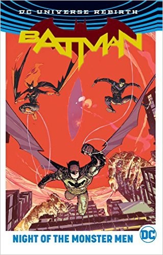 Batman - Rebirth (DC)  - Night of the Monster Men