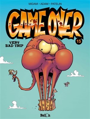 Game Over 15 - Very bad trip