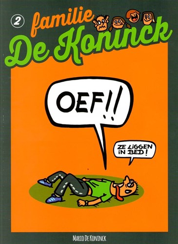 Familie de Koninck 2 - Oef, ze liggen in bed!