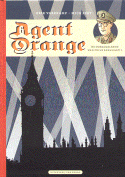 Agent Orange 3 - De oorlogsjaren van Prins Bernard 1