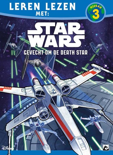 Leren lezen met: Niveau 3 - Star Wars: Gevecht om de Death Star